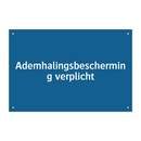 Ademhalingsbescherming verplicht & Ademhalingsbescherming verplicht