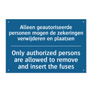 Alleen geautoriseerde personen /.../ - Only authorized persons are allowed /.../