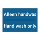 Alleen handwas - Hand wash only & Alleen handwas - Hand wash only & Alleen handwas - Hand wash only