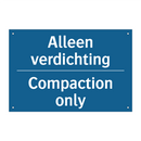 Alleen verdichting - Compaction only & Alleen verdichting - Compaction only