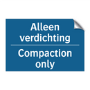 Alleen verdichting - Compaction only & Alleen verdichting - Compaction only