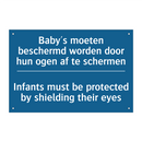 Baby's moeten beschermd worden /.../ - Infants must be protected by shielding /.../
