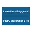 Bakkerijbereidingsgebied - Pastry preparation area