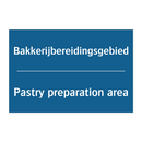 Bakkerijbereidingsgebied - Pastry preparation area