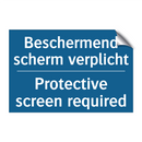 Beschermend scherm verplicht - Protective screen required