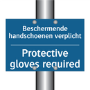 Beschermende handschoenen verplicht /.../ - Protective gloves required