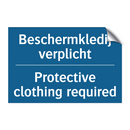 Beschermkledij verplicht - Protective clothing required