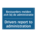 Bestuurders melden zich bij de /.../ - Drivers report to administration /.../