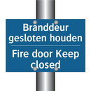 Branddeur gesloten houden - Fire door Keep closed