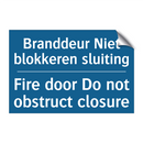 Branddeur Niet blokkeren sluiting /.../ - Fire door Do not obstruct closure /.../
