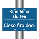 Branddeur sluiten - Close fire door & Branddeur sluiten - Close fire door