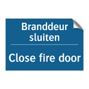 Branddeur sluiten - Close fire door & Branddeur sluiten - Close fire door