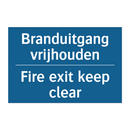 Branduitgang vrijhouden - Fire exit keep clear & Branduitgang vrijhouden - Fire exit keep clear