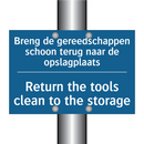 Breng de gereedschappen schoon /.../ - Return the tools clean to the /.../