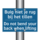 Buig niet je rug bij het tillen /.../ - Do not bend your back when lifting /.../