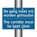 De gang moet vrij worden gehouden /.../ - The corridor must be kept clear /.../