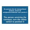 De persoon die de transportband /.../ - The person servicing the conveyor, /.../