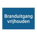 Branduitgang vrijhouden & Branduitgang vrijhouden & Branduitgang vrijhouden
