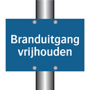 Branduitgang vrijhouden & Branduitgang vrijhouden & Branduitgang vrijhouden
