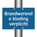 Brandwerende kleding verplicht & Brandwerende kleding verplicht & Brandwerende kleding verplicht