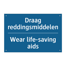 Draag reddingsmiddelen - Wear life-saving aids & Draag reddingsmiddelen - Wear life-saving aids