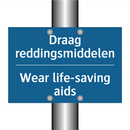 Draag reddingsmiddelen - Wear life-saving aids & Draag reddingsmiddelen - Wear life-saving aids