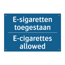 E-sigaretten toegestaan - E-cigarettes allowed & E-sigaretten toegestaan - E-cigarettes allowed