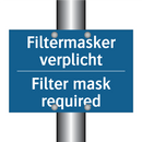 Filtermasker verplicht - Filter mask required & Filtermasker verplicht - Filter mask required