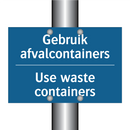 Gebruik afvalcontainers - Use waste containers & Gebruik afvalcontainers - Use waste containers