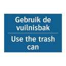 Gebruik de vuilnisbak - Use the trash can & Gebruik de vuilnisbak - Use the trash can