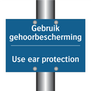Gebruik gehoorbescherming - Use ear protection & Gebruik gehoorbescherming - Use ear protection
