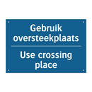 Gebruik oversteekplaats - Use crossing place & Gebruik oversteekplaats - Use crossing place