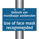 Gebruik van mondkapje aanbevolen /.../ - Use of face mask recommended