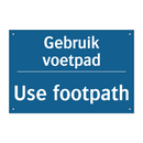 Gebruik voetpad - Use footpath & Gebruik voetpad - Use footpath & Gebruik voetpad - Use footpath