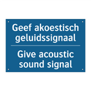 Geef akoestisch geluidssignaal - Give acoustic sound signal