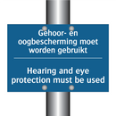Gehoor- en oogbescherming moet /.../ - Hearing and eye protection must /.../