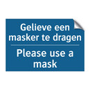 Gelieve een masker te dragen - Please use a mask & Gelieve een masker te dragen - Please use a mask