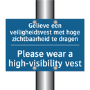 Gelieve een veiligheidsvest met /.../ - Please wear a high-visibility /.../