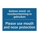 Gelieve mond- en neusbescherming /.../ - Please use mouth and nose protection /.../