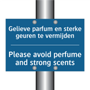 Gelieve parfum en sterke geuren /.../ - Please avoid perfume and strong /.../
