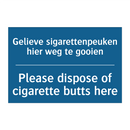 Gelieve sigarettenpeuken hier /.../ - Please dispose of cigarette butts /.../