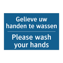 Gelieve uw handen te wassen - Please wash your hands