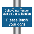Gelieve uw honden aan de lijn /.../ - Please leash your dogs