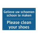 Gelieve uw schoenen schoon te /.../ - Please clean your shoes