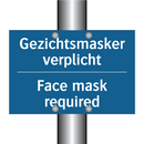 Gezichtsmasker verplicht - Face mask required & Gezichtsmasker verplicht - Face mask required
