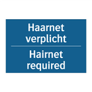 Haarnet verplicht - Hairnet required & Haarnet verplicht - Hairnet required