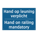 Hand op leuning verplicht - Hand on railing mandatory