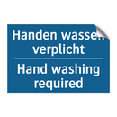 Handen wassen verplicht - Hand washing required & Handen wassen verplicht - Hand washing required