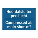 Hoofdafsluiter perslucht - Compressed air main shut-off