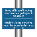 Hoog zichtbare kleding moet worden /.../ - High visibility clothing must /.../